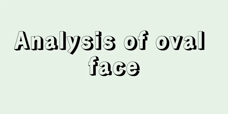 Analysis of oval face