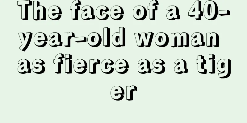 The face of a 40-year-old woman as fierce as a tiger