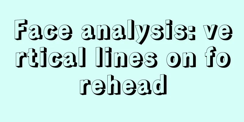 Face analysis: vertical lines on forehead