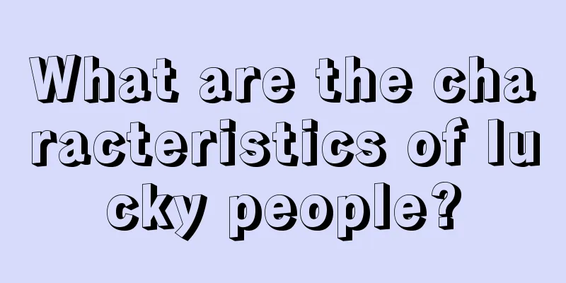 What are the characteristics of lucky people?