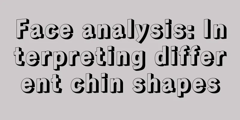 Face analysis: Interpreting different chin shapes