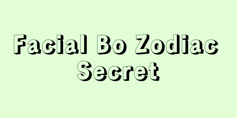 Facial Bo Zodiac Secret