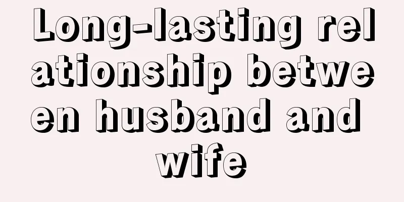 Long-lasting relationship between husband and wife