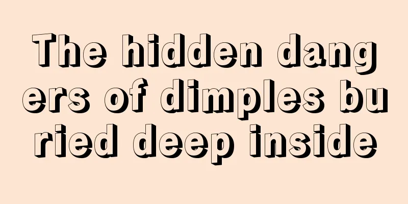 The hidden dangers of dimples buried deep inside
