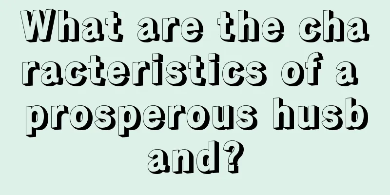 What are the characteristics of a prosperous husband?