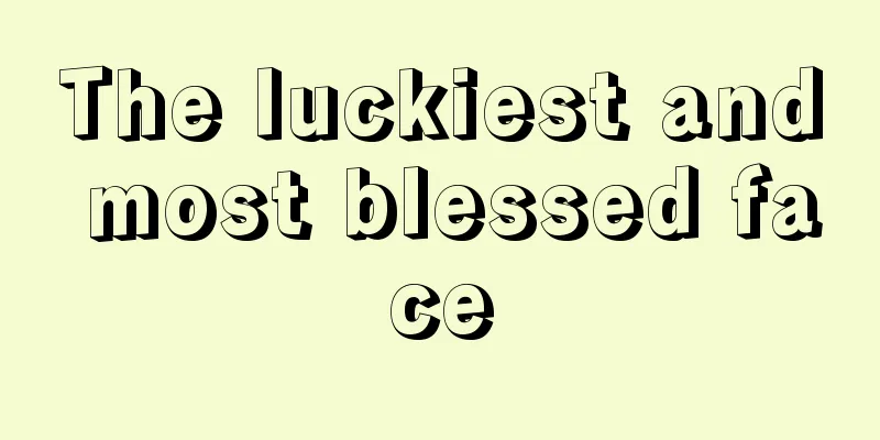 The luckiest and most blessed face