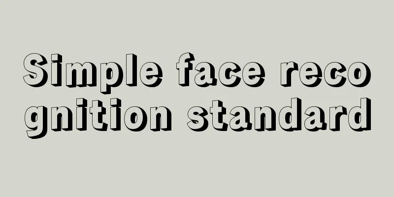 Simple face recognition standard