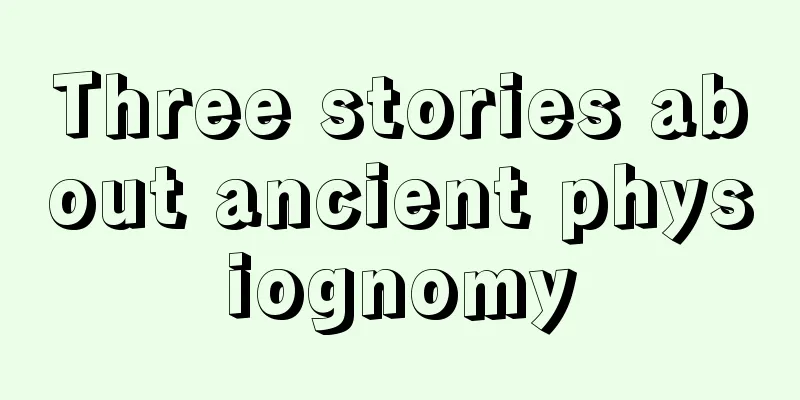 Three stories about ancient physiognomy