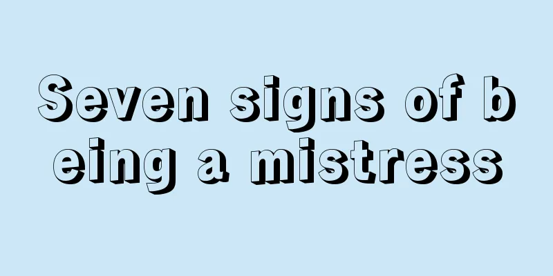 Seven signs of being a mistress