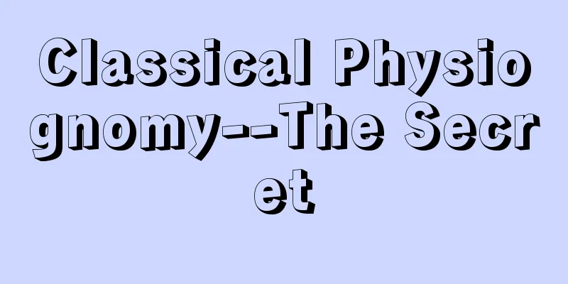 Classical Physiognomy--The Secret
