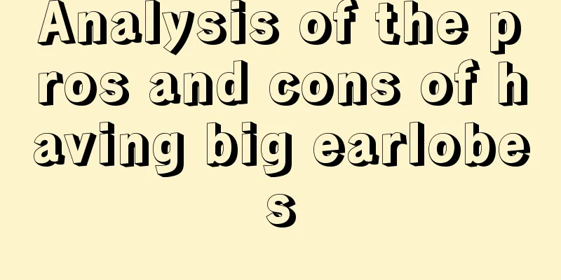Analysis of the pros and cons of having big earlobes