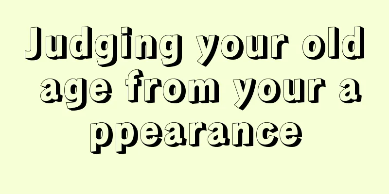 Judging your old age from your appearance