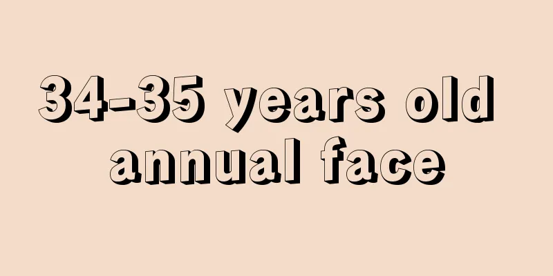 34-35 years old annual face