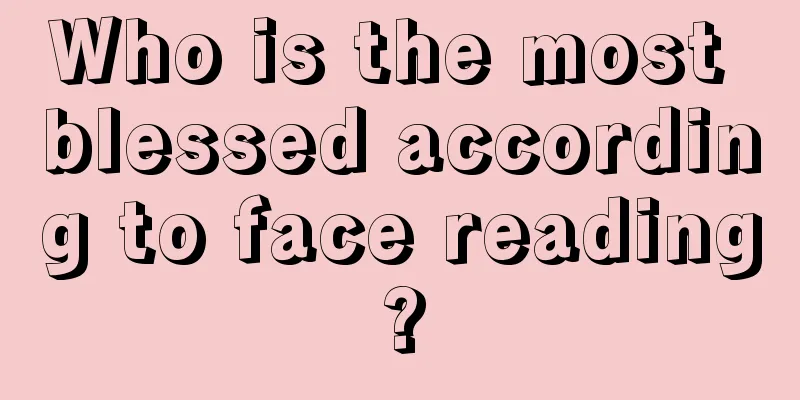 Who is the most blessed according to face reading?