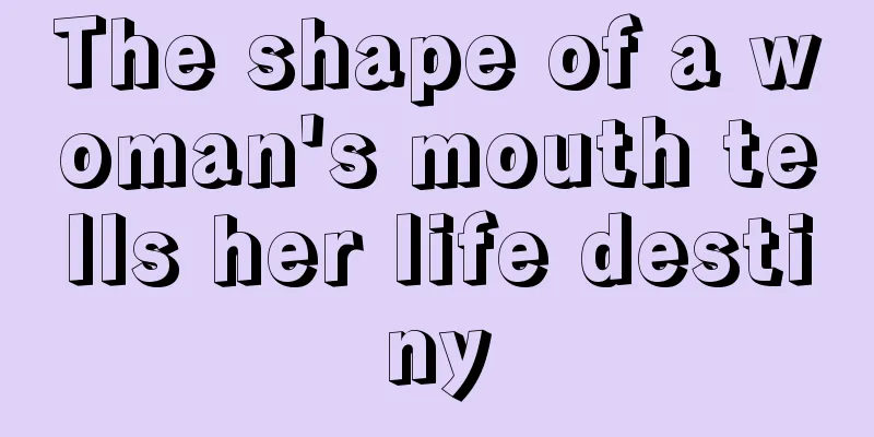 The shape of a woman's mouth tells her life destiny