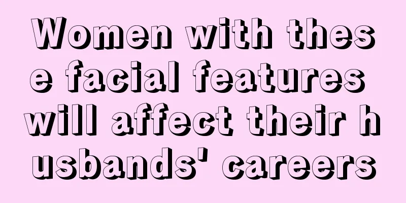 Women with these facial features will affect their husbands' careers