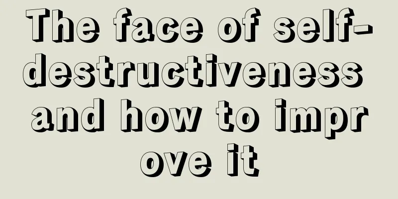 The face of self-destructiveness and how to improve it