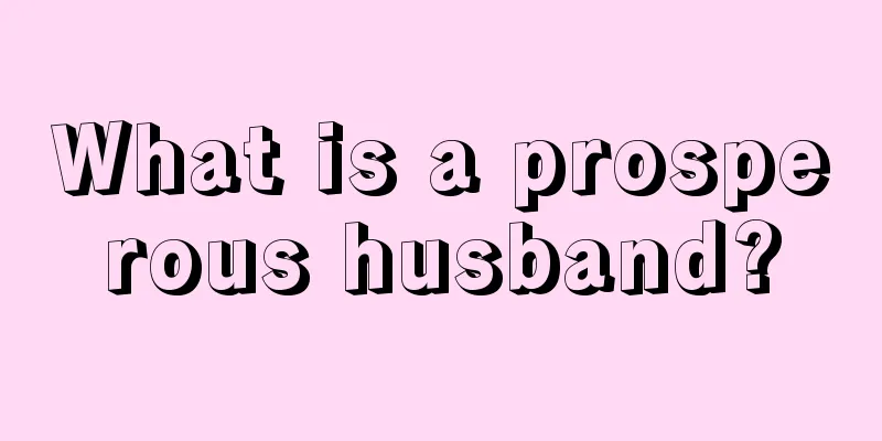 What is a prosperous husband?