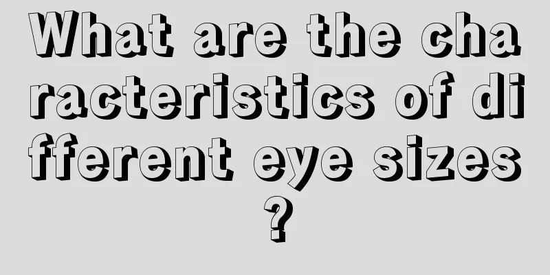What are the characteristics of different eye sizes?