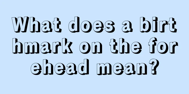 What does a birthmark on the forehead mean?