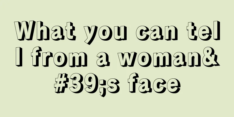 What you can tell from a woman's face