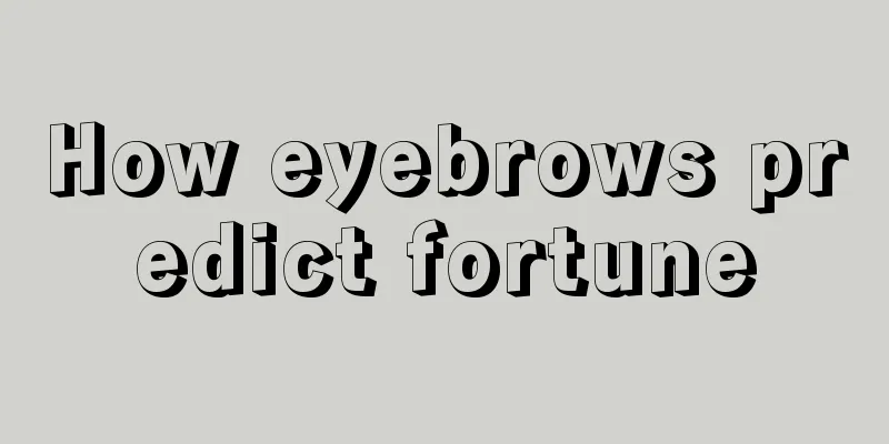 How eyebrows predict fortune