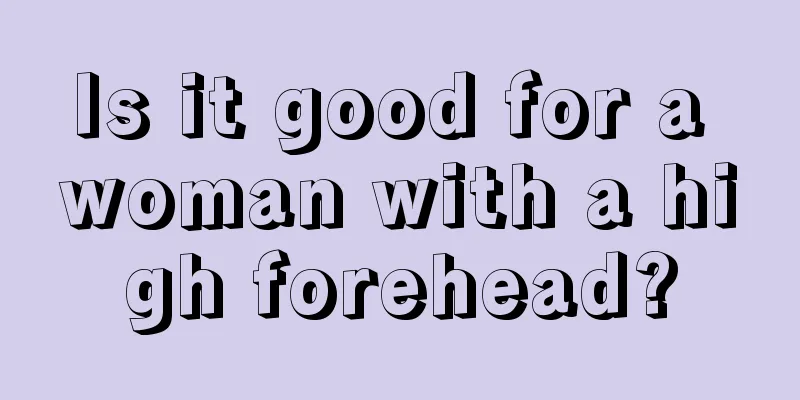 Is it good for a woman with a high forehead?