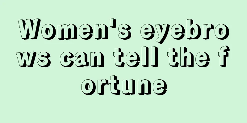 Women's eyebrows can tell the fortune