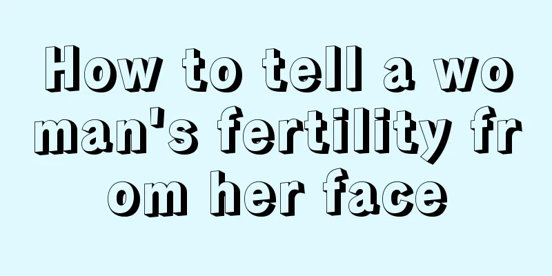 How to tell a woman's fertility from her face