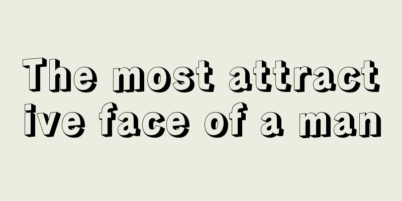 The most attractive face of a man