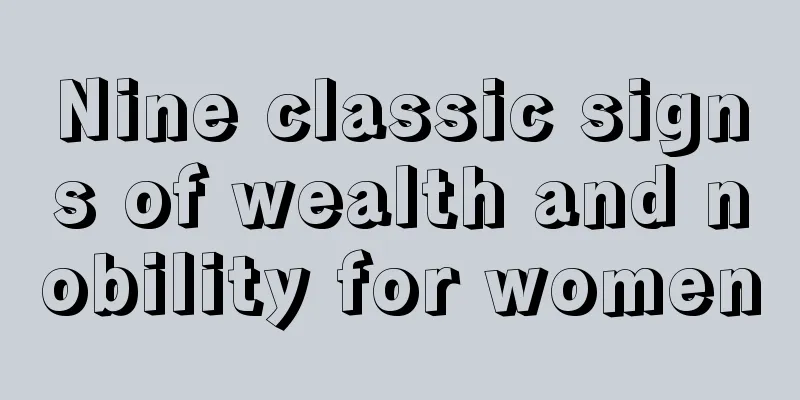 Nine classic signs of wealth and nobility for women