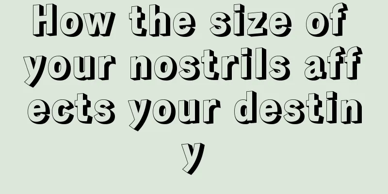 How the size of your nostrils affects your destiny