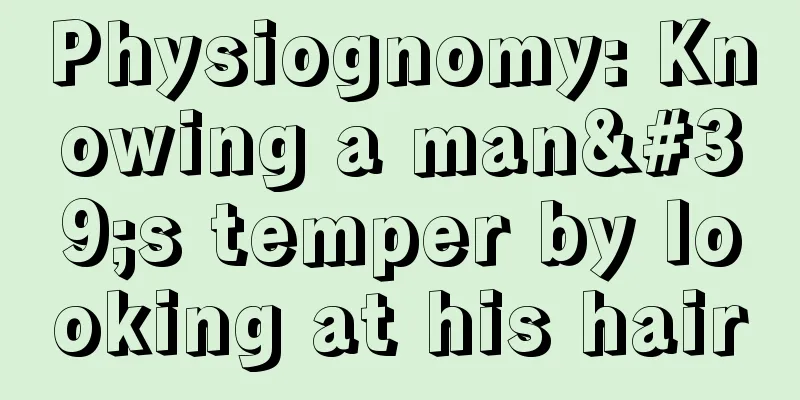 Physiognomy: Knowing a man's temper by looking at his hair