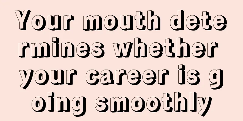 Your mouth determines whether your career is going smoothly
