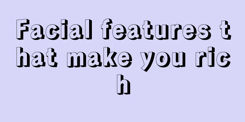 Facial features that make you rich
