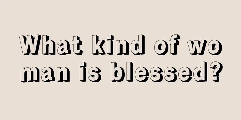 What kind of woman is blessed?