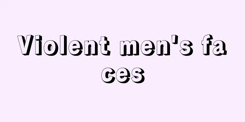 Violent men's faces