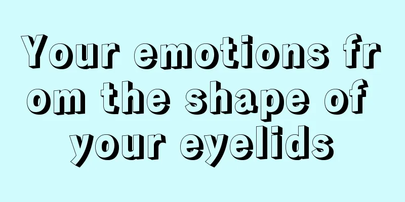 Your emotions from the shape of your eyelids