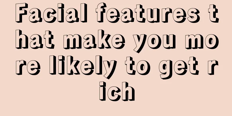 Facial features that make you more likely to get rich