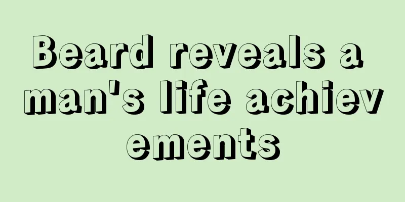Beard reveals a man's life achievements