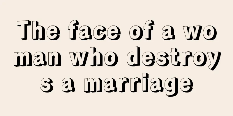 The face of a woman who destroys a marriage