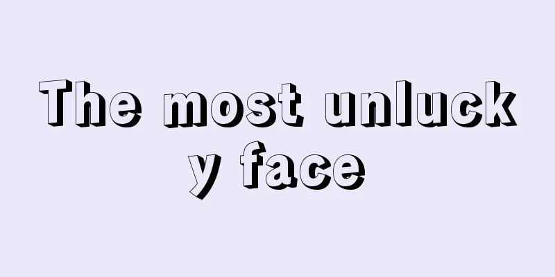 The most unlucky face