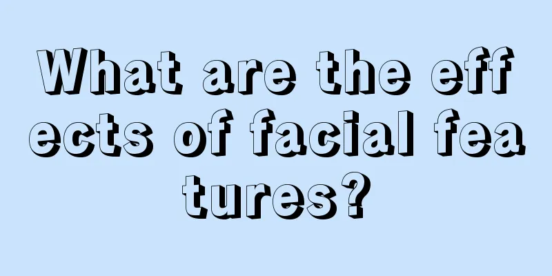 What are the effects of facial features?