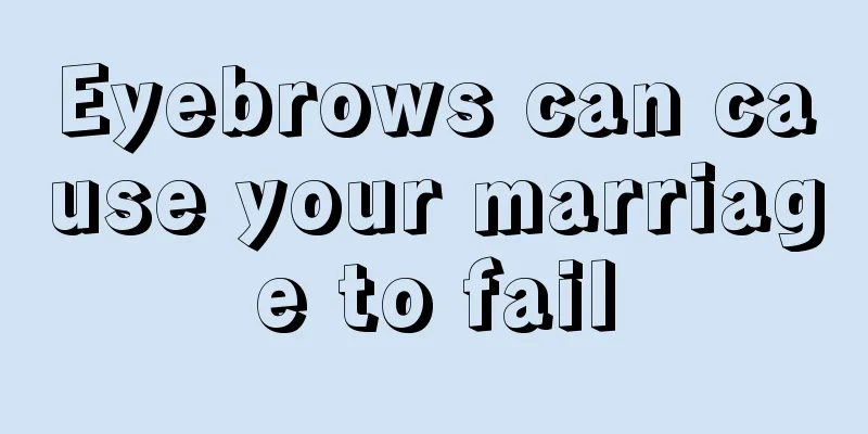 Eyebrows can cause your marriage to fail