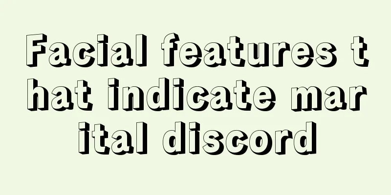 Facial features that indicate marital discord