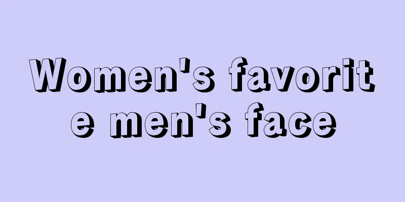 Women's favorite men's face