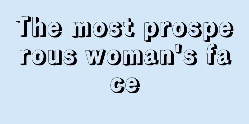 The most prosperous woman's face