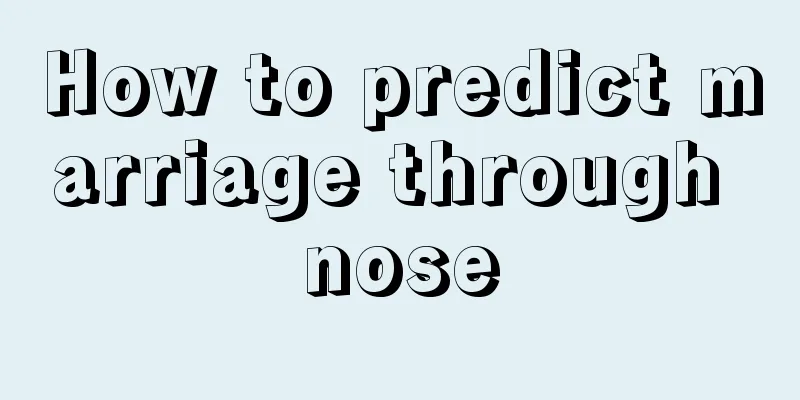 How to predict marriage through nose