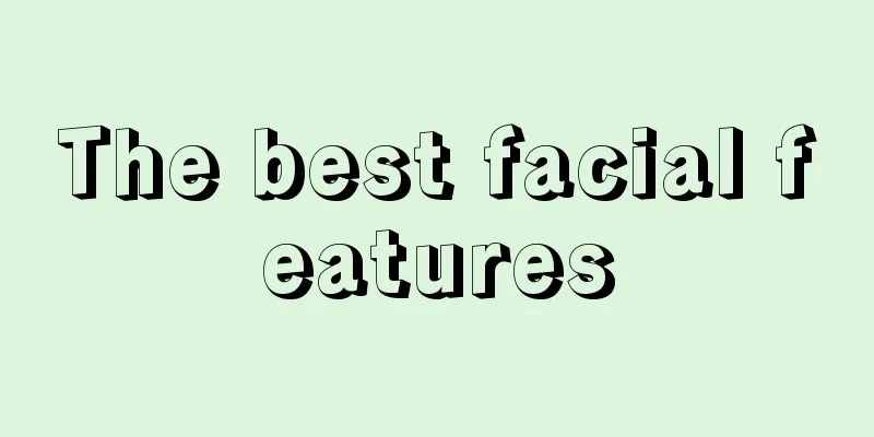 The best facial features