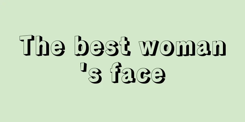 The best woman's face